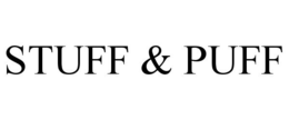 STUFF & PUFF