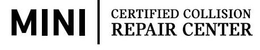 MINI CERTIFIED COLLISION REPAIR CENTER
