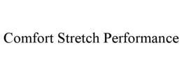 COMFORT STRETCH PERFORMANCE