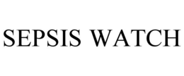 SEPSIS WATCH