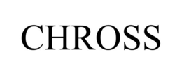 CHROSS