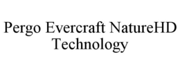 PERGO EVERCRAFT NATUREHD TECHNOLOGY