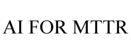 AI FOR MTTR