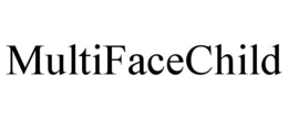 MULTIFACECHILD