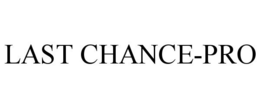 LAST CHANCE-PRO