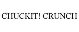 CHUCKIT! CRUNCH