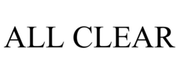 ALL CLEAR