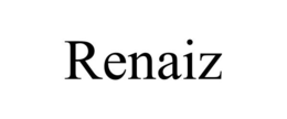 RENAIZ