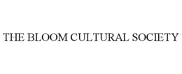 THE BLOOM CULTURAL SOCIETY