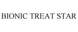 BIONIC TREAT STAR