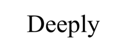 DEEPLY