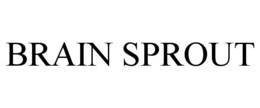 BRAIN SPROUT