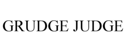 GRUDGE JUDGE