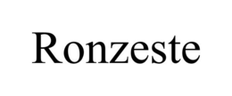 RONZESTE