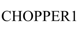 CHOPPER1
