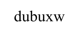 DUBUXW