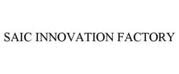 SAIC INNOVATION FACTORY