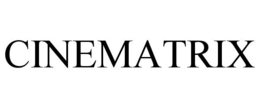 CINEMATRIX