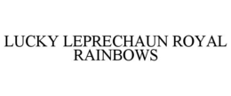 LUCKY LEPRECHAUN ROYAL RAINBOWS