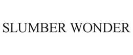 SLUMBER WONDER