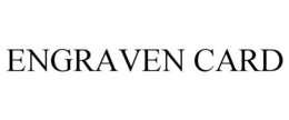 ENGRAVEN CARD