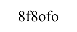 8F8OFO