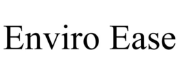 ENVIRO EASE