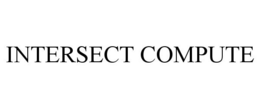 INTERSECT COMPUTE
