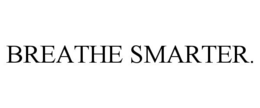 BREATHE SMARTER.