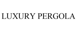 LUXURY PERGOLA