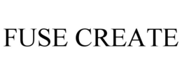 FUSE CREATE