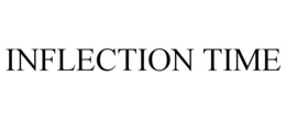 INFLECTION TIME