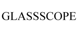 GLASSSCOPE