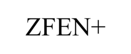ZFEN+