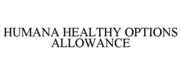 HUMANA HEALTHY OPTIONS ALLOWANCE