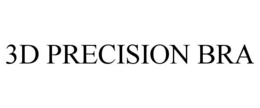 3D PRECISION BRA