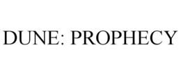 DUNE: PROPHECY
