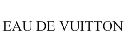 EAU DE VUITTON