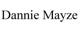 DANNIE MAYZE