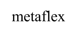 METAFLEX