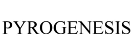 PYROGENESIS