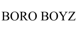 BORO BOYZ