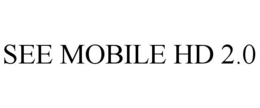 SEE MOBILE HD 2.0