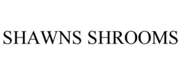 SHAWNS SHROOMS