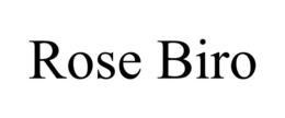 ROSE BIRO