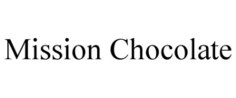 MISSION CHOCOLATE