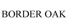 BORDER OAK