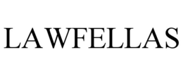 LAWFELLAS