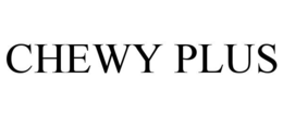 CHEWY PLUS