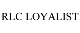RLC LOYALIST